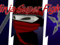 Ninja Super Fight Announced!