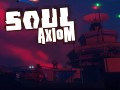 Soul Axiom Update - The War Zone, Destroy Power & More