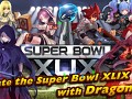 Celebrate the Super Bowl with Dragon Atlas