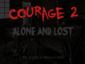 Courage 2 Final Thoughts
