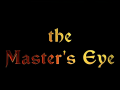 Release of the playable demo of The Master's Eye!