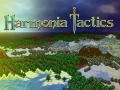 Harmonia Tactics Demo v1.5.0b Release...d!  Kickstarter Announce...d!