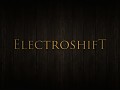 Electroshift Demo Teaser