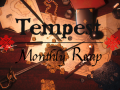Tempest - Monthly Recap #4
