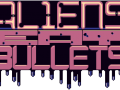 Aliens Eat Bullets update #2