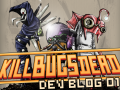 Kill Bugs Dead Dev Blog #1