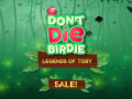 STARTING TOMORROW DON’T DIE BIRDIE WILL BE ONLY $0.99