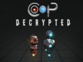 CO-OP: Decrypted on Early Access