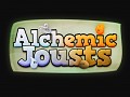 Alchemic Jousts Announcement!