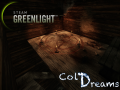 Cold Dreams Greenlight