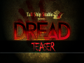 Come Get the DREAD Teaser!