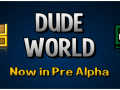 Dude World Pre Alpha 1.0 - New Launcher, Multiplayer and moar events !