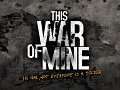 This War of Mine: support mods in Graznavia!