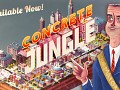 Concrete Jungle Released TODAY (8PM GMT / 12PM PDT)
