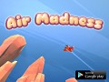 Air Madness is available on Android!
