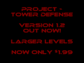 Project - Tower Defense V1.2 out now, larger levels, 33% sale!