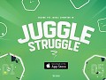 Juggle Struggle Released For iOS!