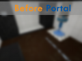Before Portal: Demo Part 1 is Out! Get it!