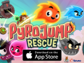 Pyro Jump Rescue NOW available for iPhone and iPad!