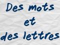 Release of "Des mots et des lettres"