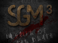 SGM 3.0: In Spite Of The Death Arrives!