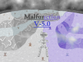 Malfunction's Final Patch! (Update 1/25/16)