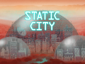 Static City Available Now
