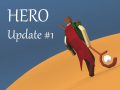 Update #1: Capes and Glory