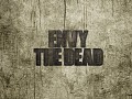 Introducing Envy the Dead
