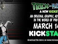 TREX and Muscle Sam: A New Kickstart! Kickstarter Date
