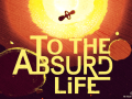 To the Absurd Life | Dev Diary #1 : A Brief Introduction