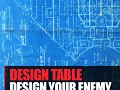Design Table: 14. Design Your Enemy