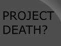 Death of the Project