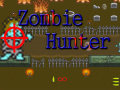 Introduce Zombie Hunter