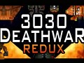 3030 Deathwar Redux - Version 0.928