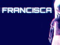 Francisca is now on Greenlight!