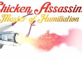 Chicken Assassin Launched Today!