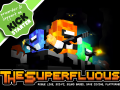 The Superfluous - Kickstarter and Steam Greenlight