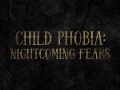 Child Phobia - support on Indiegogo!