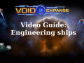 VoidExpanse Guide: Engineering Ships