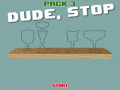 Dude, Stop – Font, localization and more!