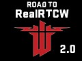 Road to RealRTCW 2.0