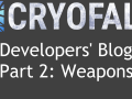 CryoFall Dev. Blog #2 - Weapons