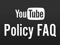 YouTube Policy FAQ