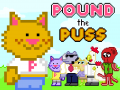 Pound the Puss Release!