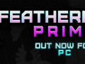 Featherpunk Prime is out now!