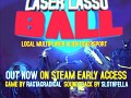 Laser Lasso BALL EARLY ACCESS