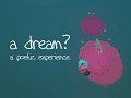 a dream? - a poetic experience (announcement)