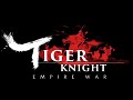 HISTORICAL WARFARE TACTICAL COMBAT GAME TIGER KNIGHT: EMPIRE WAR HEADED TO STEAM