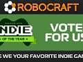 Vote for Robocraft - IndieDB 2016 Indie of the Year Awards